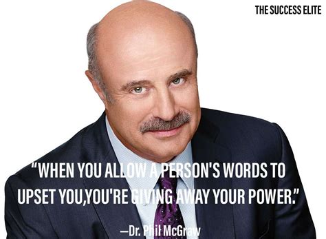 dr phil catch phrases|TOP 25 QUOTES BY PHIL MCGRAW (of 127) .